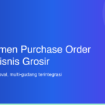 Manajemen Purchase Order Bisnis Grosir