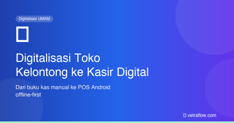 Digitalisasi Toko Kelontong ke Kasir Digital