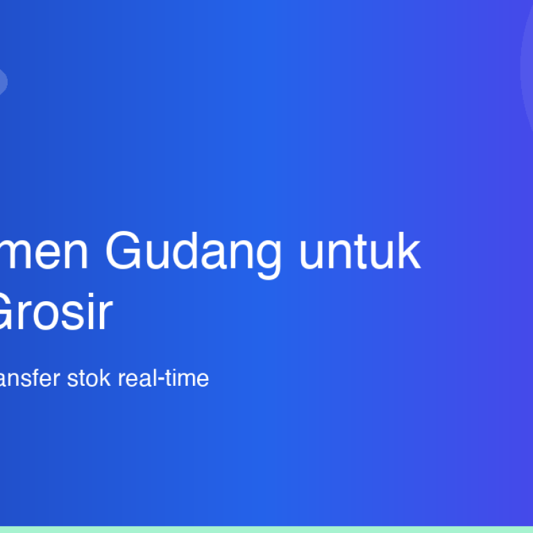 Manajemen Gudang untuk Bisnis Grosir